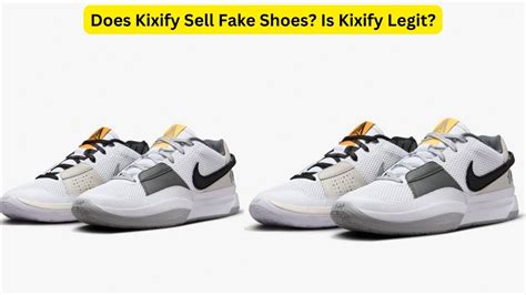 does kixify have fake shoes|best sneakers selling website.